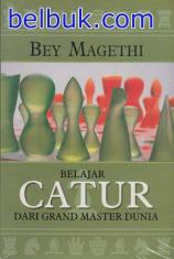 Belajar Catur dari Grand Master Dunia
